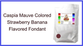 Caspia Mauve Strawberry Banana Fondant