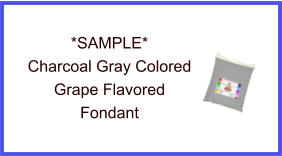 Charcoal Gray Grape Fondant Sample