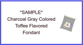 Charcoal Gray Toffee Fondant Sample