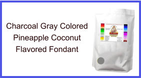 Charcoal Gray Pineapple Coconut Fondant