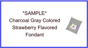 Charcoal Gray Strawberry Fondant Sample