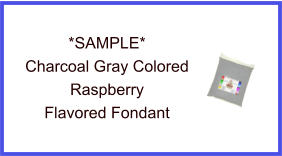 Charcoal Gray Raspberry Fondant Sample