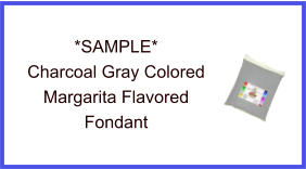 Charcoal Gray Margarita Fondant Sample