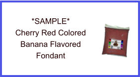 Cherry Red Banana Fondant Sample