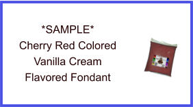 Cherry Red Vanilla Cream Fondant Sample