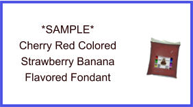 Cherry Red Strawberry Banana Fondant Sample