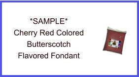 Cherry Red Butterscotch Fondant Sample