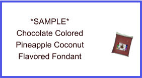 Chocolate Pineapple Coconut Fondant Sample