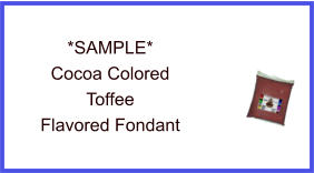 Cocoa Toffee Fondant Sample