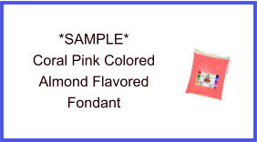 Coral Pink Almond Fondant Sample