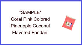 Coral Pink Pineapple Coconut Fondant Sample