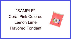 Coral Pink Lemon Lime Fondant Sample