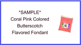 Coral Pink Butterscotch Fondant Sample