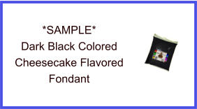Dark Black Cheesecake Fondant Sample