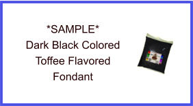 Dark Black Toffee Fondant Sample