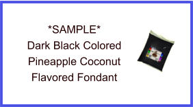 Dark Black Pineapple Coconut Fondant Sample