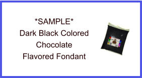 Dark Black Chocolate Fondant Sample