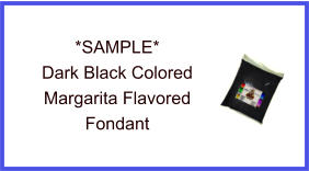 Dark Black Margarita Fondant Sample