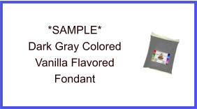 Dark Gray Vanilla Fondant Sample