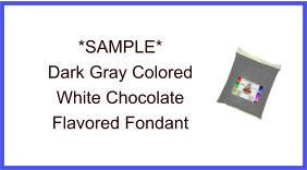 Dark Gray White Chocolate Fondant Sample