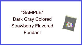 Dark Gray Strawberry Fondant Sample
