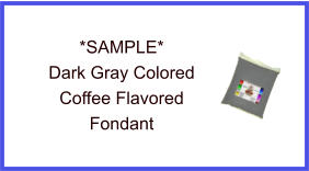 Dark Gray Coffee Fondant Sample