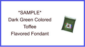 Dark Green Toffee Fondant Sample