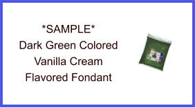 Dark Green Vanilla Cream Fondant Sample