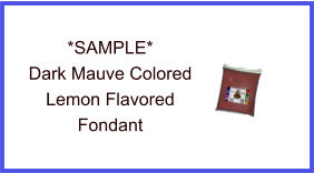 Dark Mauve Lemon Fondant Sample