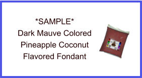 Dark Mauve Pineapple Coconut Fondant Sample