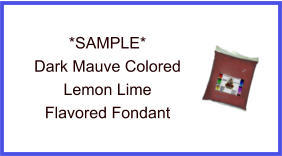 Dark Mauve Lemon Lime Fondant Sample