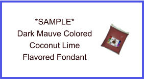 Dark Mauve Coconut Lime Fondant Sample