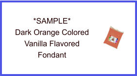 Dark Orange Vanilla Fondant Sample