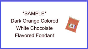 Dark Orange White Chocolate Fondant Sample