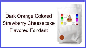 Dark Orange Strawberry Cheesecake Fondant