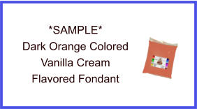 Dark Orange Vanilla Fondant Sample