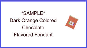 Dark Orange Chocolate Fondant Sample