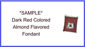 Dark Red Almond Fondant Sample