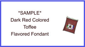 Dark Red Toffee Fondant Sample