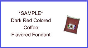 Dark Red Coffee Fondant Sample