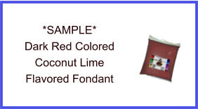 Dark Red Coconut Lime Fondant Sample