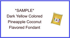 Dark Yellow Pineapple Coconut Fondant Sample