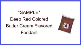 Deep Red Butter Cream Fondant Sample