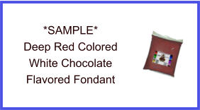 Deep Red White Chocolate Fondant Sample