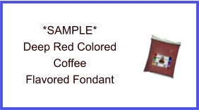Deep Red Coffee Fondant Sample