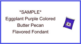 Eggplant Purple Butter Pecan Fondant Sample