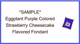 Eggplant Purple Strawberry Cheesecake Fondant Sample