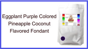Eggplant Purple Pineapple Coconut Fondant