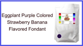 Eggplant Purple Strawberry Banana Fondant