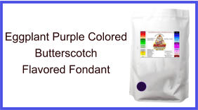 Eggplant Purple Butterscotch Fondant